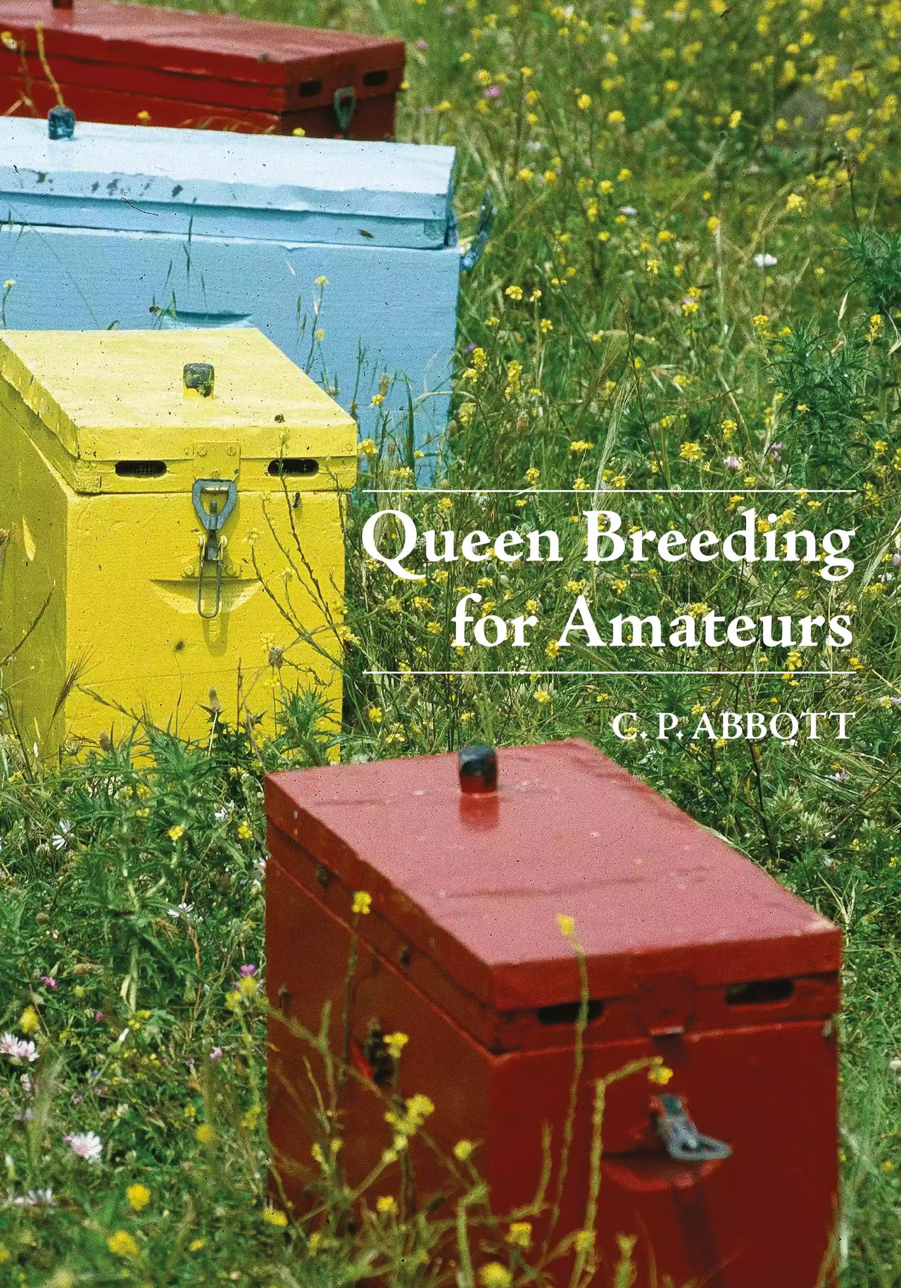 Queen Breeding for Amateurs, Abbott