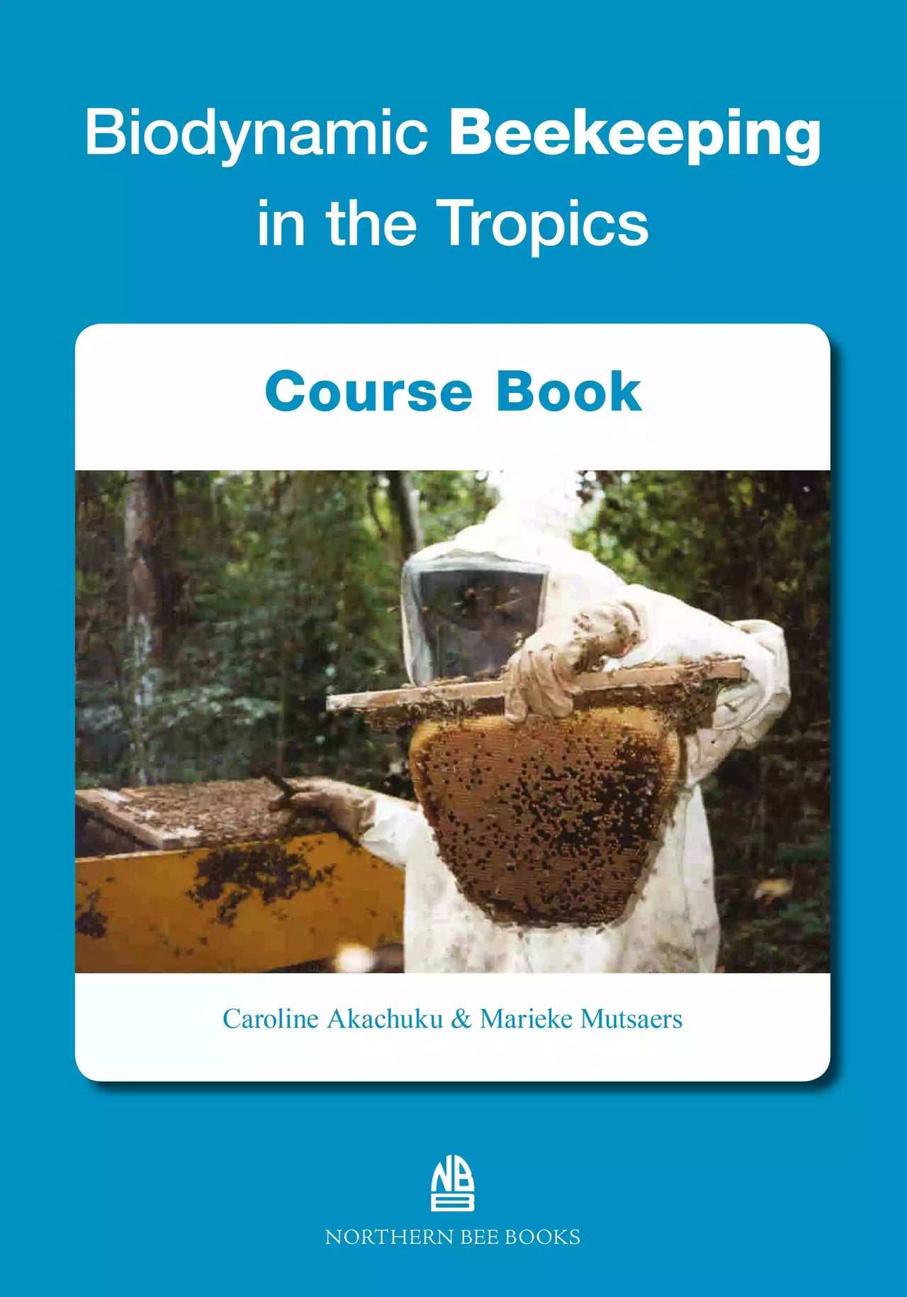 Biodynamic Beekeeping in the Tropics, Akachuku