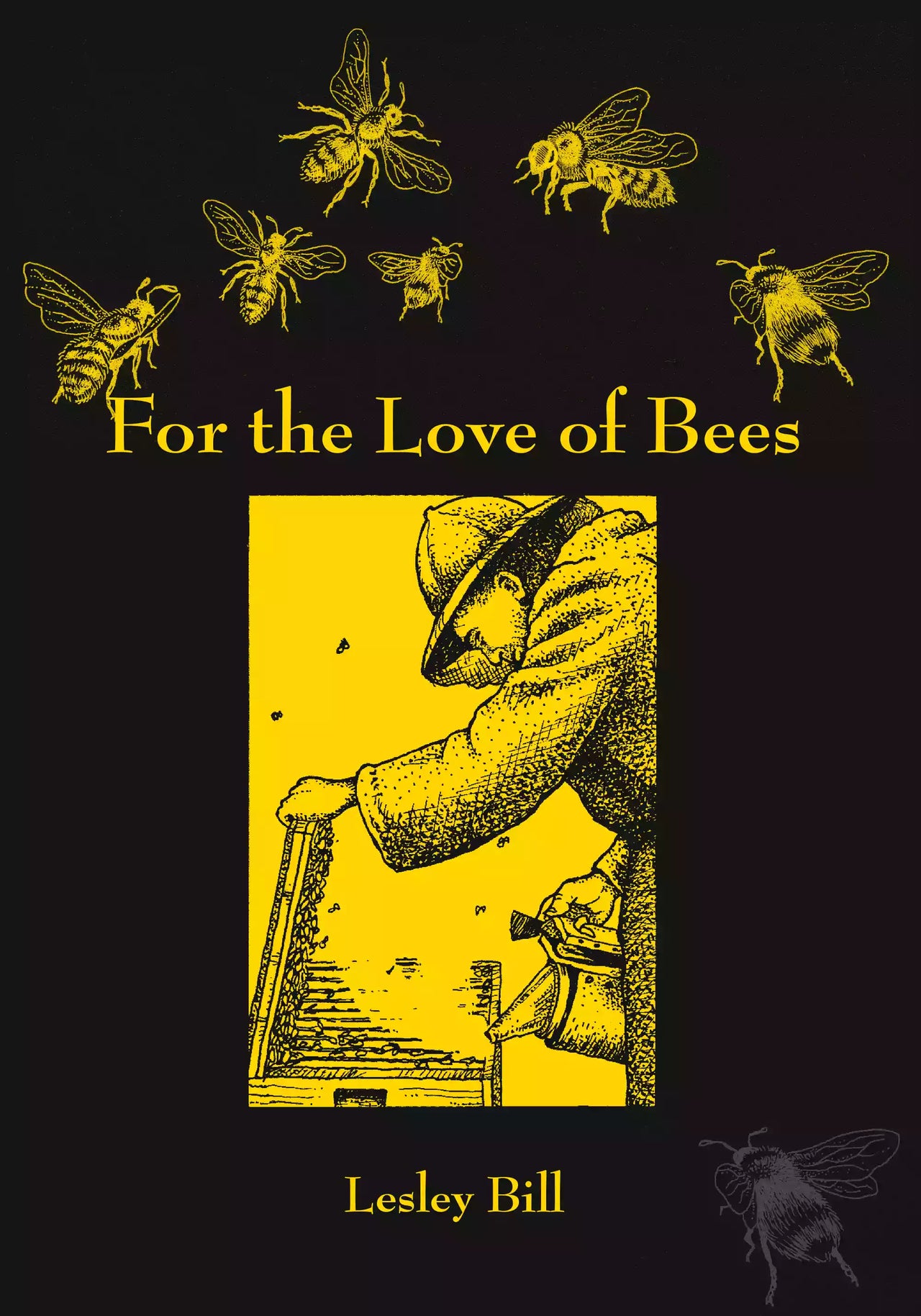 For the Love of Bees, Bill